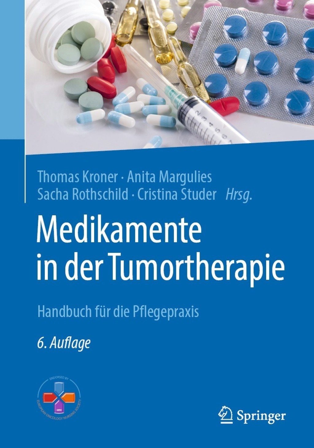 Medikamente in der Tumortherapie Handbuch fÃ¼r die Pflegepraxis 6th Edition â€“ PDF/EPUB Version Downloadable
