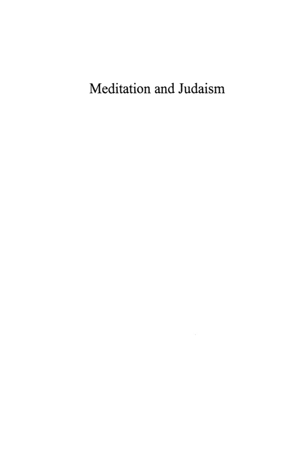 Meditation and Judaism Exploring the Jewish Meditative Paths 1st Edition â€“ PDF/EPUB Version Downloadable