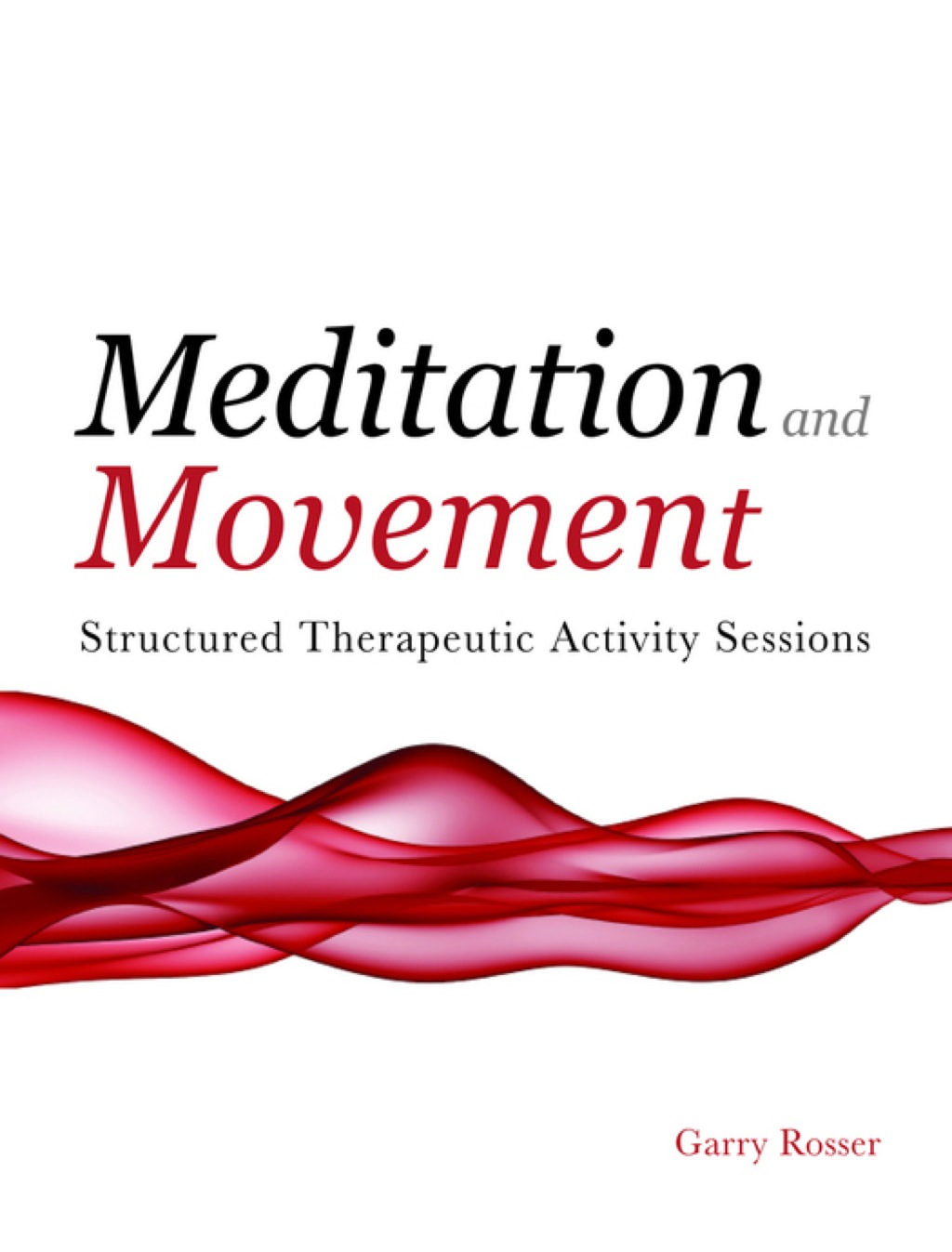 Meditation and Movement Structured Therapeutic Activity Sessions  â€“ PDF/EPUB Version Downloadable