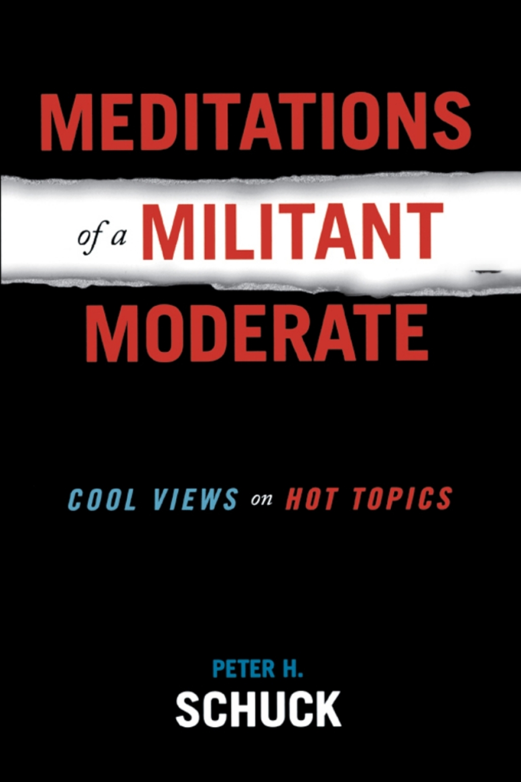 Meditations of a Militant Moderate Cool Views on Hot Topics 1st Edition â€“ PDF/EPUB Version Downloadable