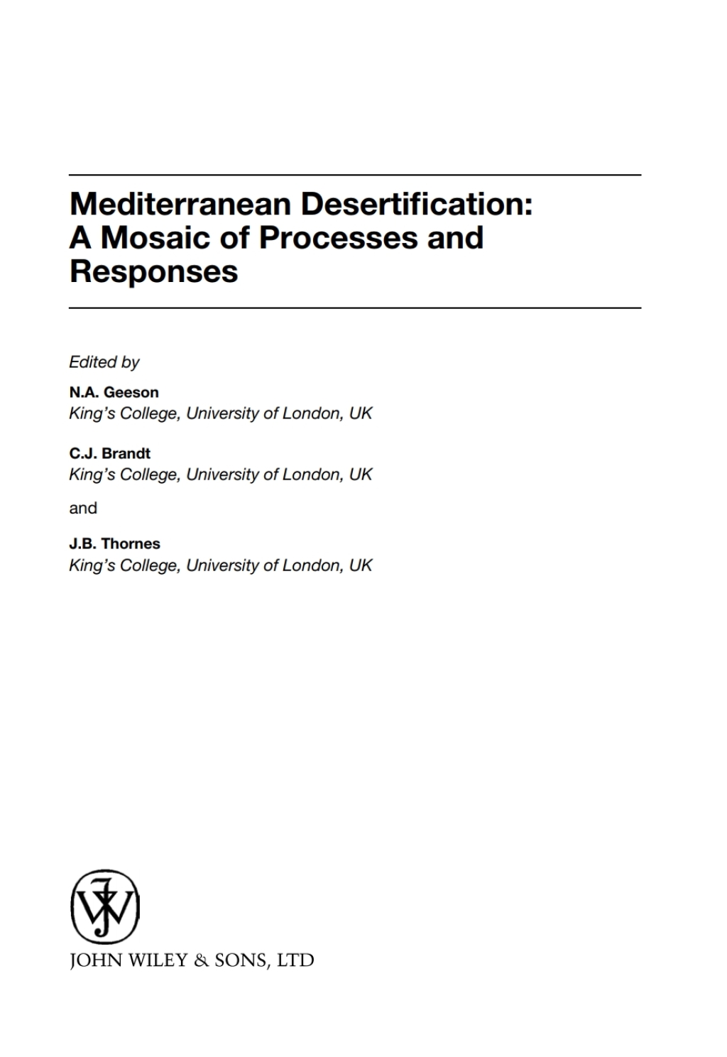 Mediterranean Desertification: A Mosaic of Processes and Responses A Mosaic of Processes and Responses 1st Edition â€“ PDF/EPUB Version Downloadable