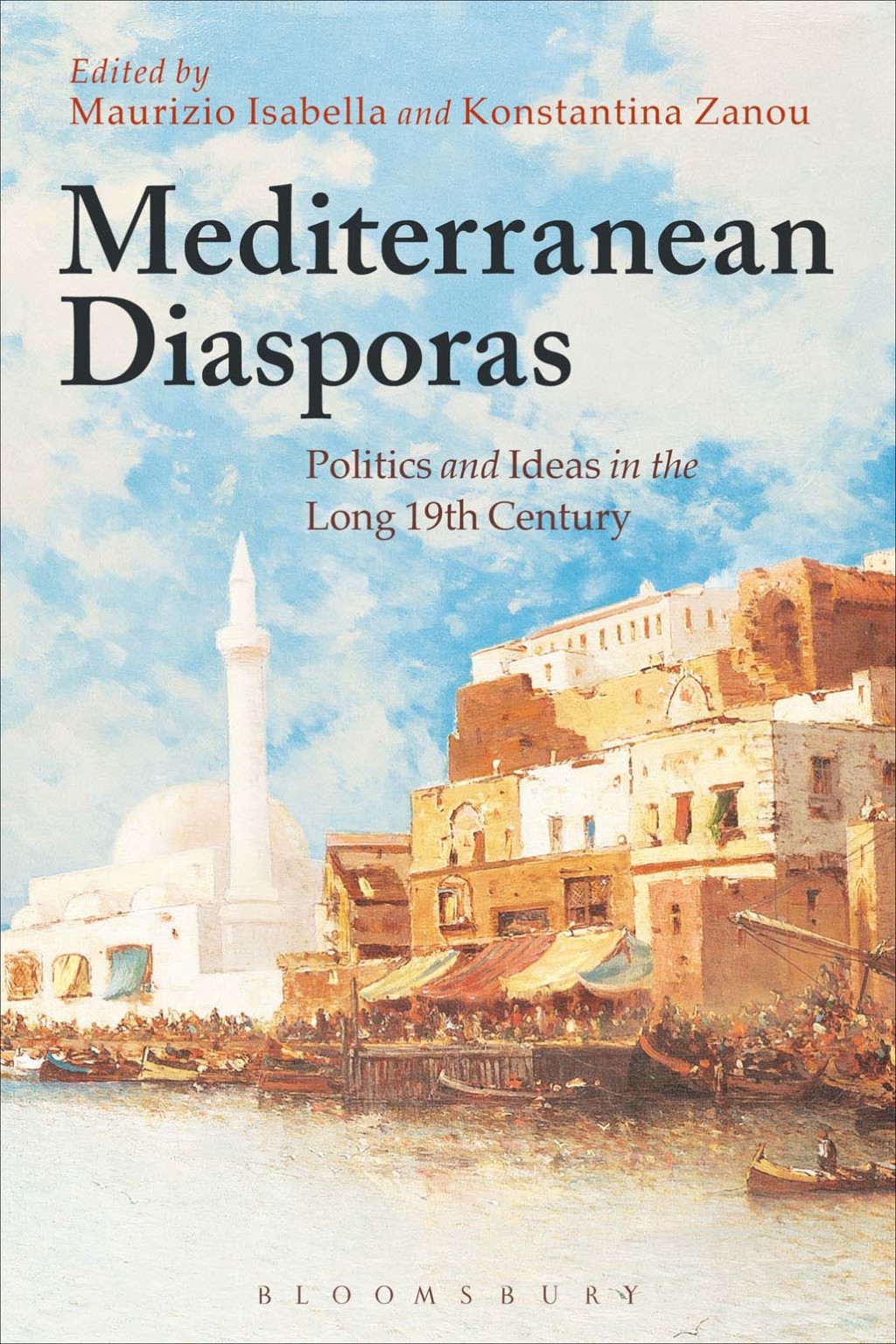 Mediterranean Diasporas Politics and Ideas in the Long 19th Century 1st Edition â€“ PDF/EPUB Version Downloadable