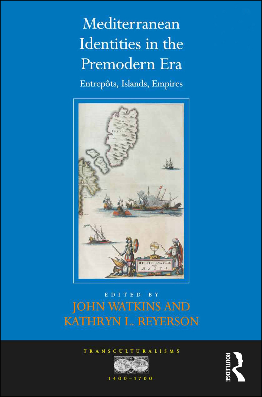 Mediterranean Identities in the Premodern Era EntrepÃ´ts, Islands, Empires 1st Edition â€“ PDF/EPUB Version Downloadable