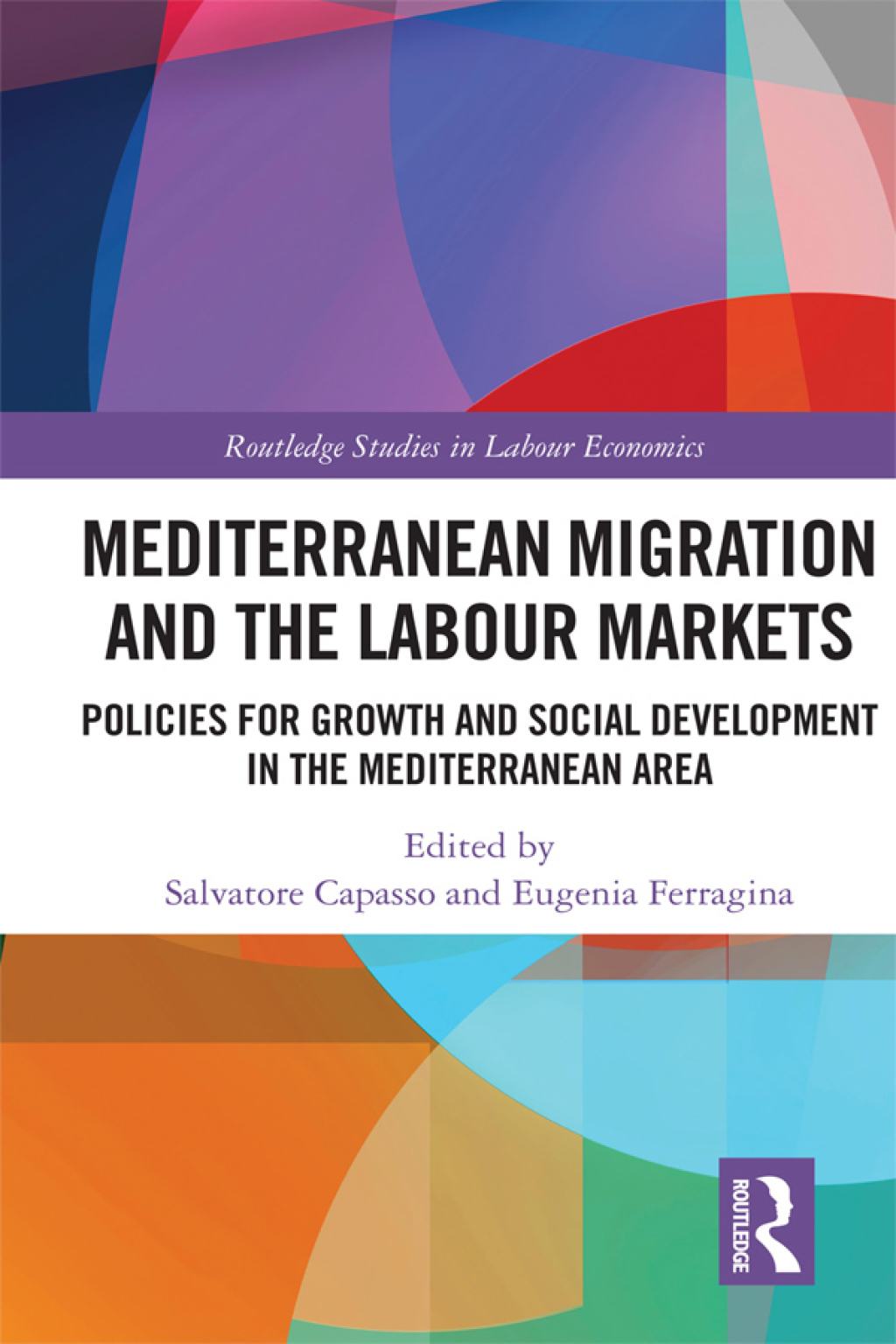 Mediterranean Migration and the Labour Markets Policies for Growth and Social Development in the Mediterranean Area 1st Edition â€“ PDF/EPUB Version Downloadable