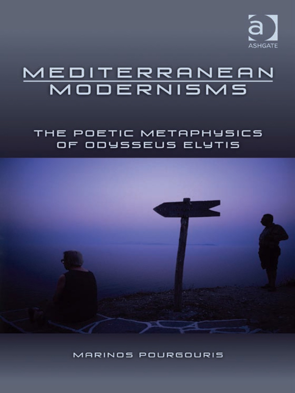 Mediterranean Modernisms: The Poetic Metaphysics of Odysseus Elytis  â€“ PDF/EPUB Version Downloadable