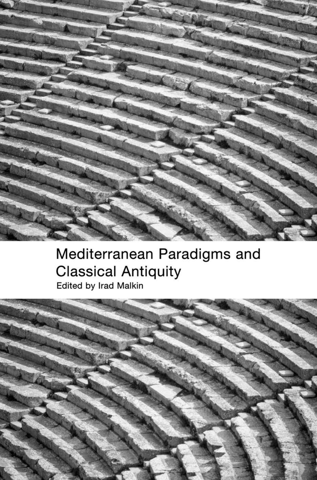 Mediterranean Paradigms and Classical Antiquity 1st Edition â€“ PDF/EPUB Version Downloadable
