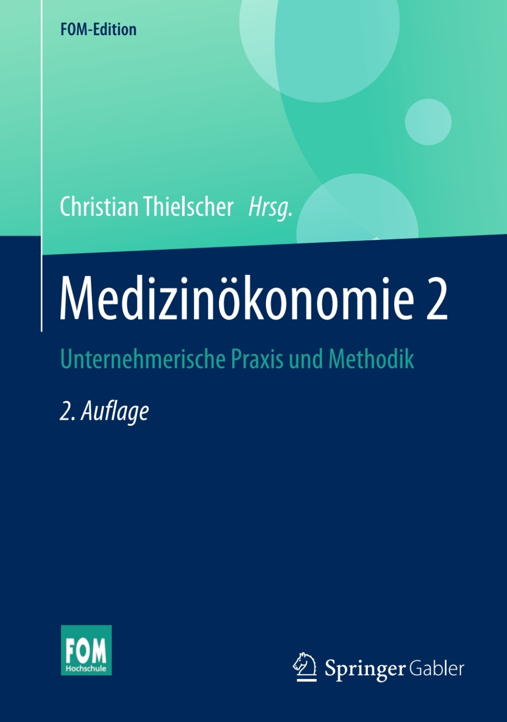 MedizinÃ¶konomie 2 Unternehmerische Praxis und Methodik 2nd Edition â€“ PDF/EPUB Version Downloadable