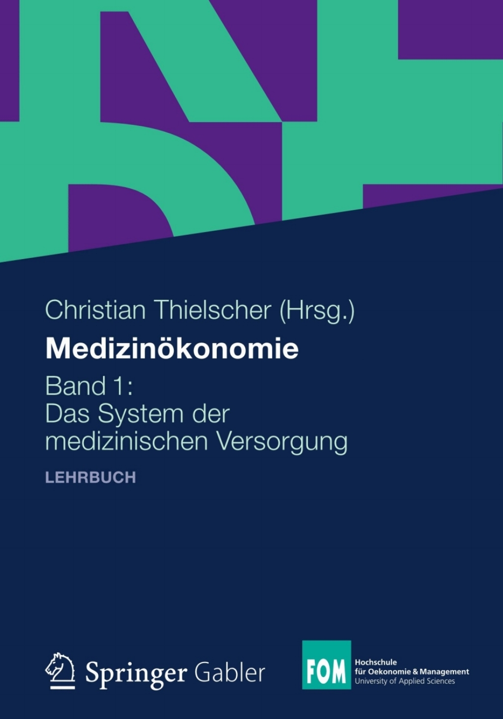 MedizinÃ¶konomie Band 1: Das System der medizinischen Versorgung  â€“ PDF/EPUB Version Downloadable