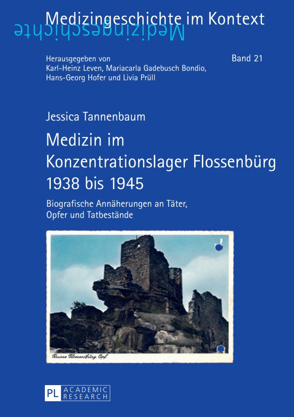 Medizin im Konzentrationslager Flossenbuerg 1938 bis 1945 Biografische Annaeherungen an Taeter, Opfer und Tatbestaende 1st Edition â€“ PDF/EPUB Version Downloadable