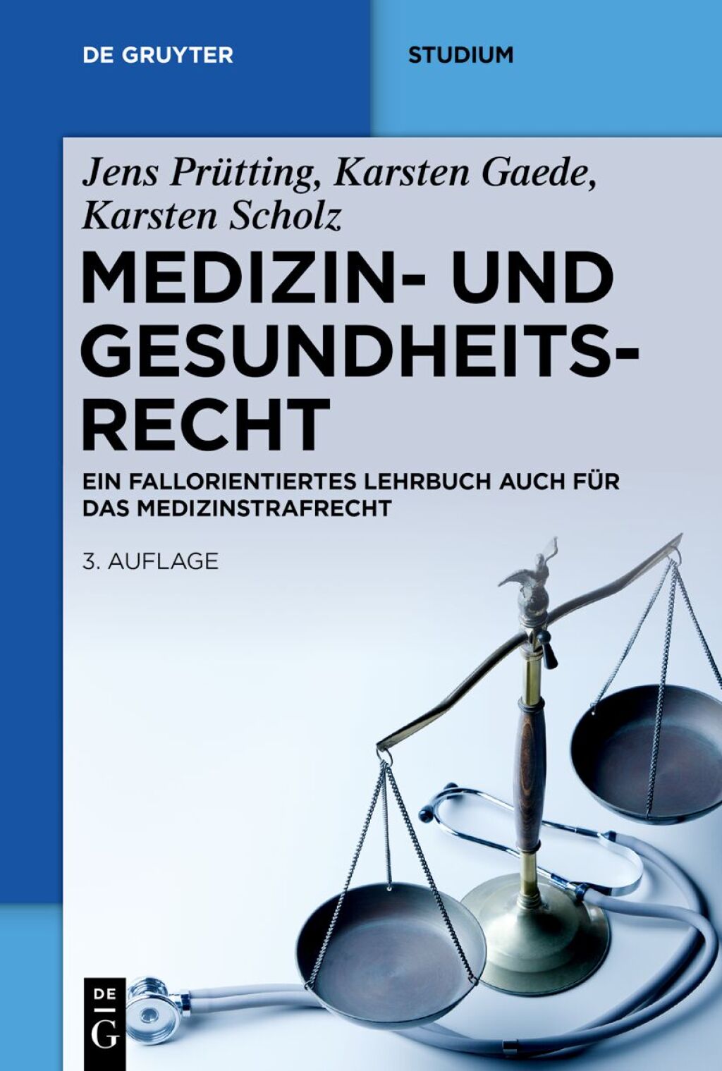 Medizin- und Gesundheitsrecht Ein fallorientiertes Lehrbuch auch fÃ¼r das Medizinstrafrecht 3rd Edition â€“ PDF/EPUB Version Downloadable