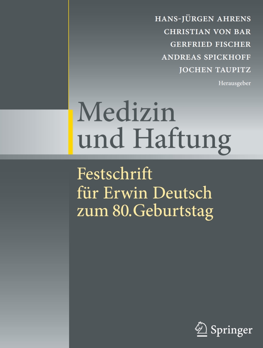 Medizin und Haftung Festschrift fÃ¼r Erwin Deutsch zum 80. Geburtstag 1st Edition â€“ PDF/EPUB Version Downloadable