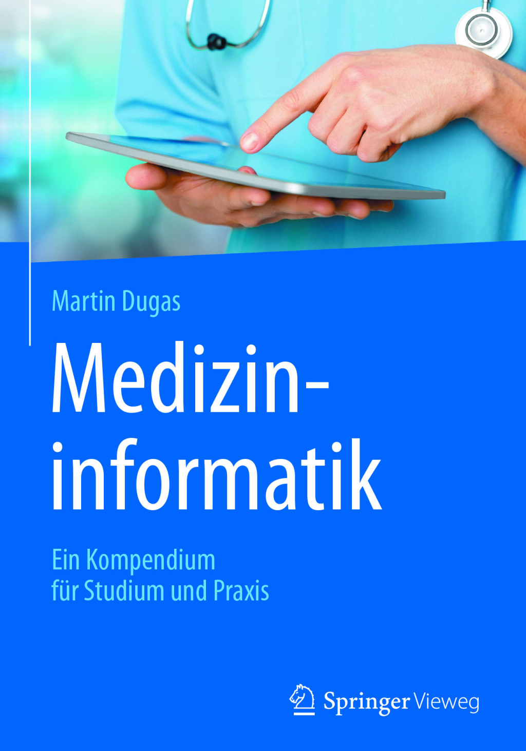 Medizininformatik Ein Kompendium fÃ¼r Studium und Praxis  â€“ PDF/EPUB Version Downloadable
