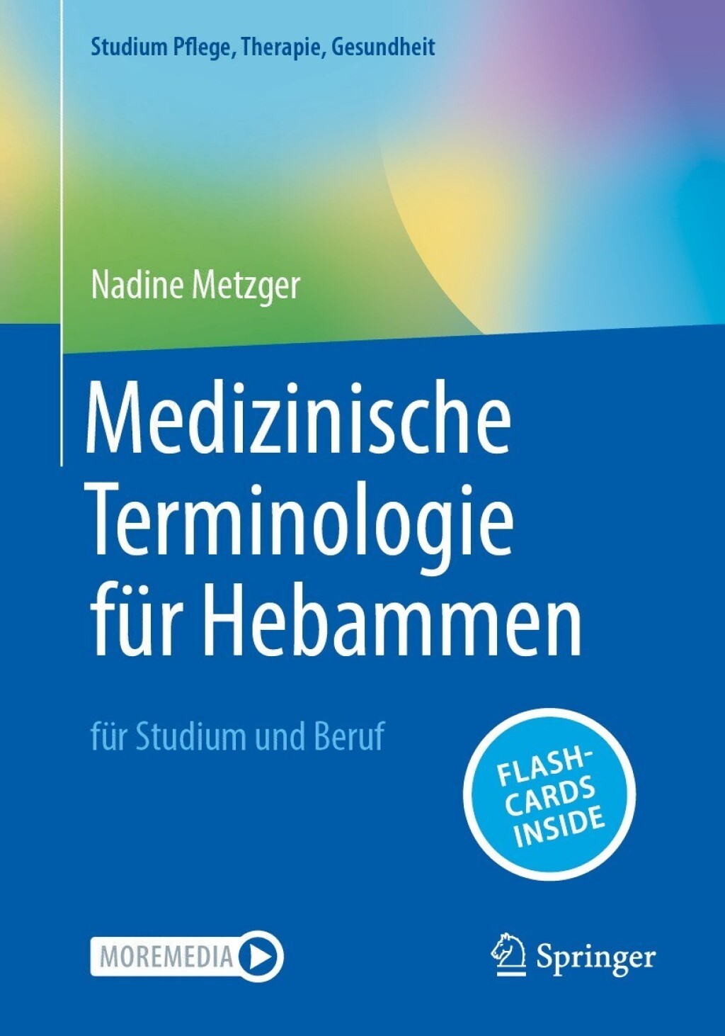 Medizinische Terminologie fÃ¼r Hebammen fÃ¼r Studium und Beruf - (PDF/EPUB Version)