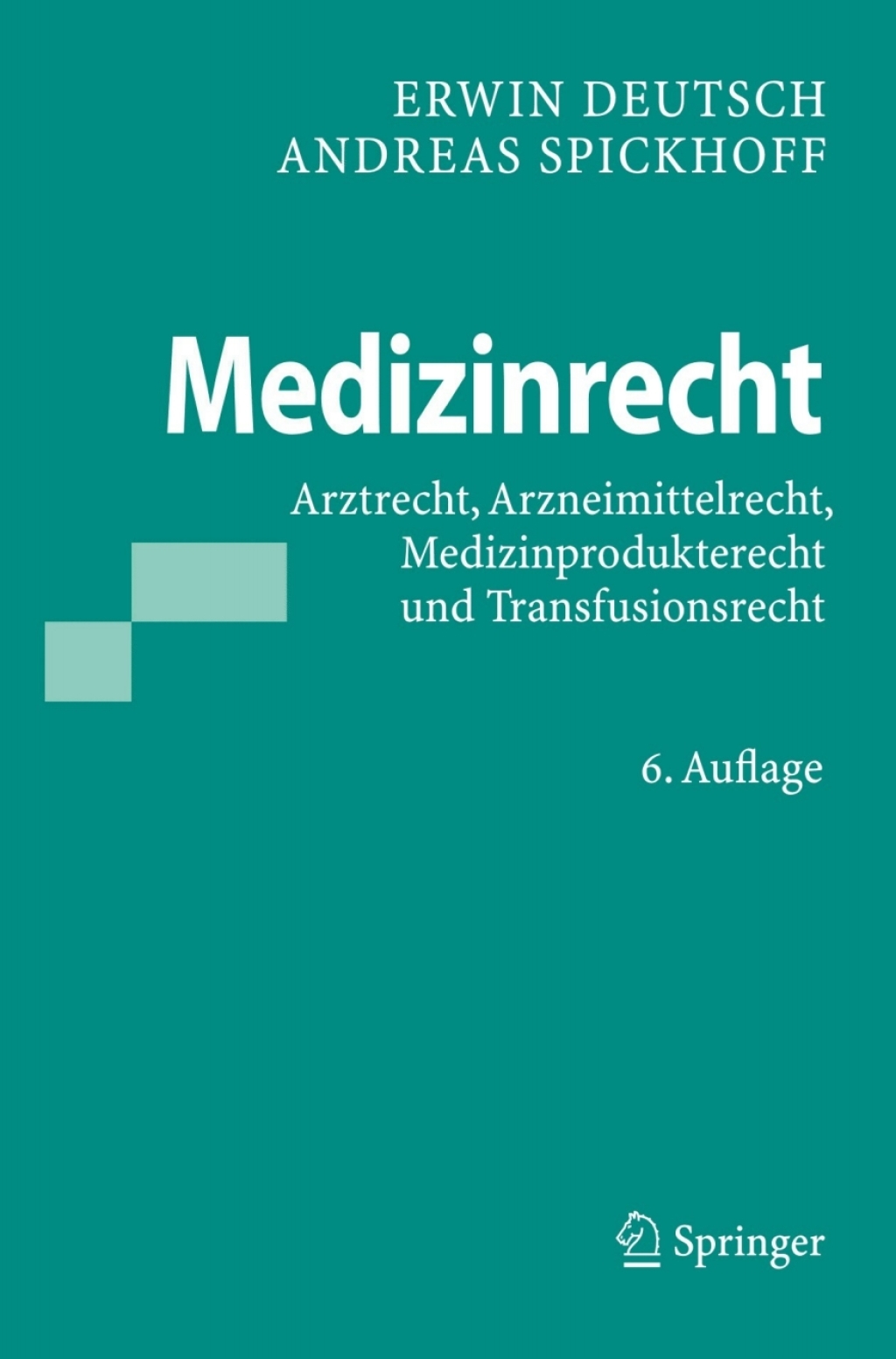 Medizinrecht Arztrecht, Arzneimittelrecht, Medizinprodukterecht und Transfusionsrecht 6th Edition â€“ PDF/EPUB Version Downloadable