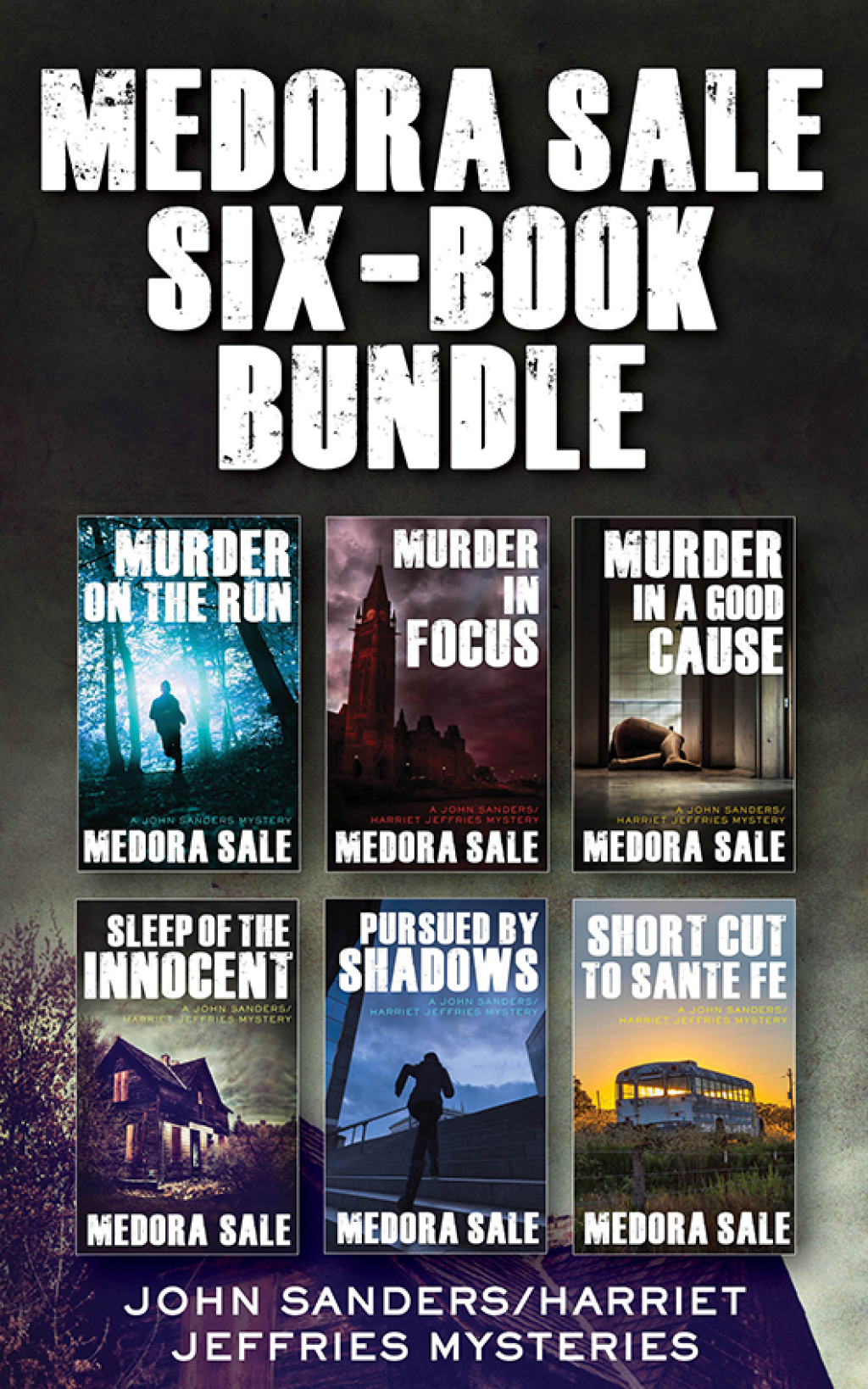 Medora Sale Six-Book Bundle The Complete John Sanders/Harriet Jeffries Collection  â€“ PDF/EPUB Version Downloadable
