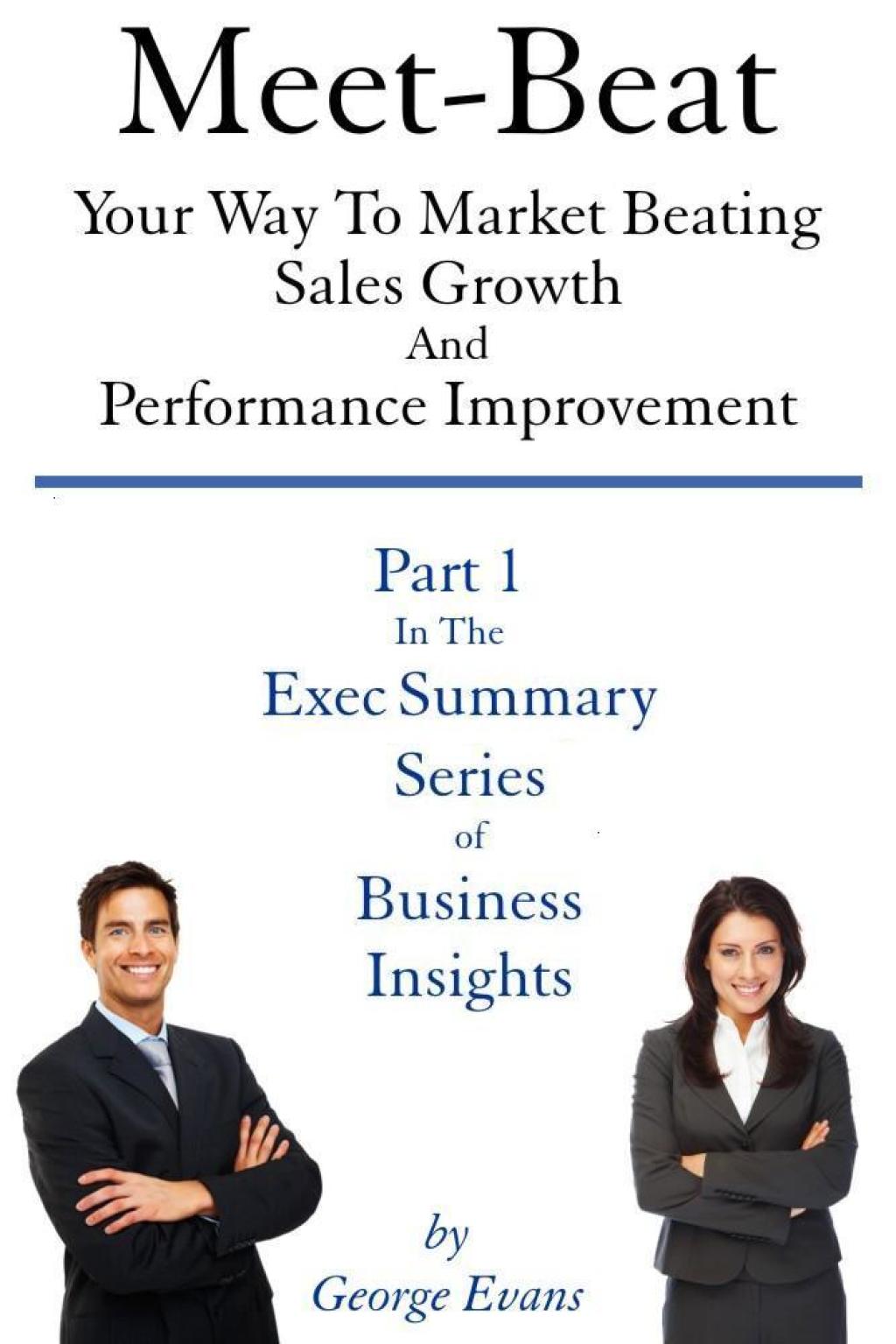 Meet-Beat Your Way To Market Beating Sales Growth And Performance Improvement - (PDF/EPUB Version)