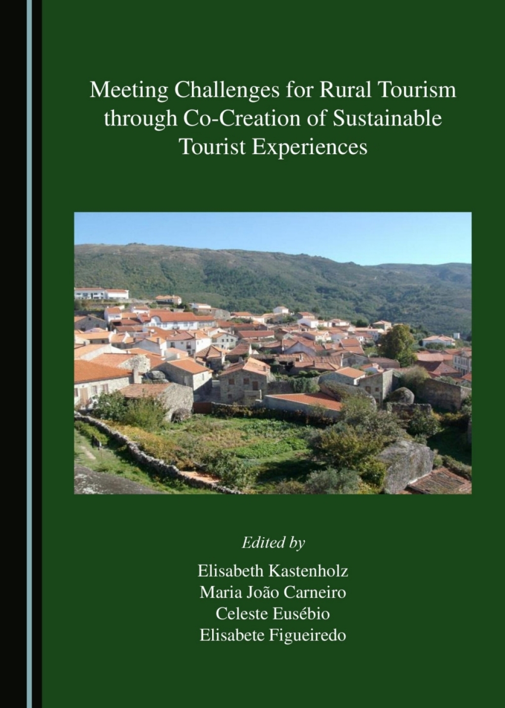 Meeting Challenges for Rural Tourism through Co-Creation of Sustainable Tourist Experiences 1st Edition â€“ PDF/EPUB Version Downloadable