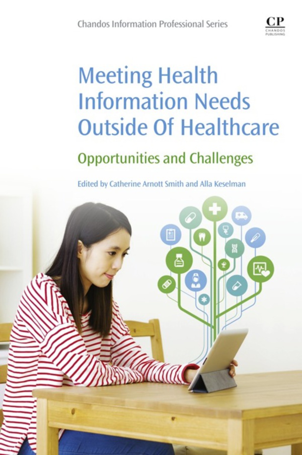 Meeting Health Information Needs Outside Of Healthcare: Opportunities and Challenges  â€“ PDF/EPUB Version Downloadable