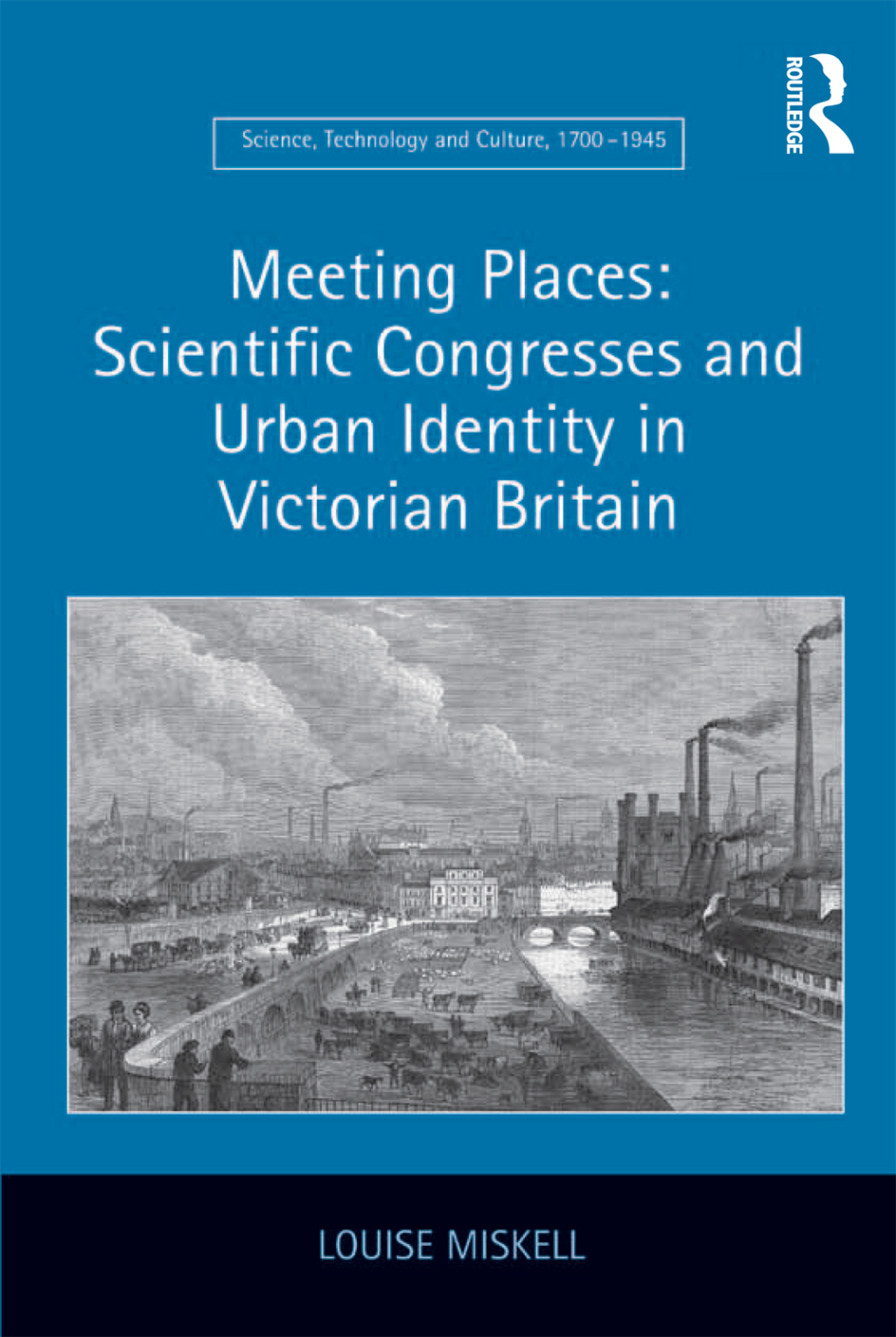 Meeting Places: Scientific Congresses and Urban Identity in Victorian Britain 1st Edition â€“ PDF/EPUB Version Downloadable