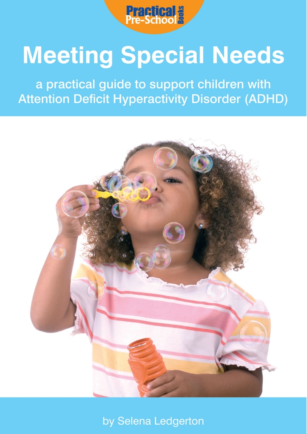 Meeting Special Needs: A practical guide to support children with Attention Deficit Hyperactivity Disorder (ADHD) 1st Edition - (PDF/EPUB Version)