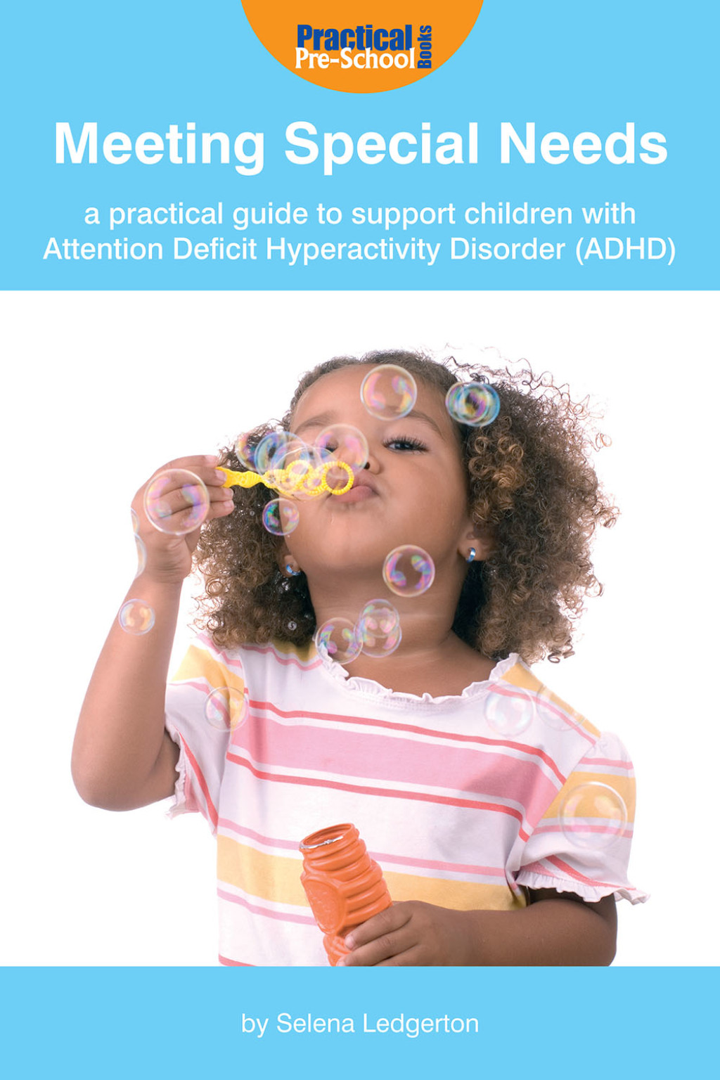 Meeting Special Needs: A practical guide to support children with Attention Deficit Hyperactivity Disorder (ADHD) 1st Edition - (PDF/EPUB Version)