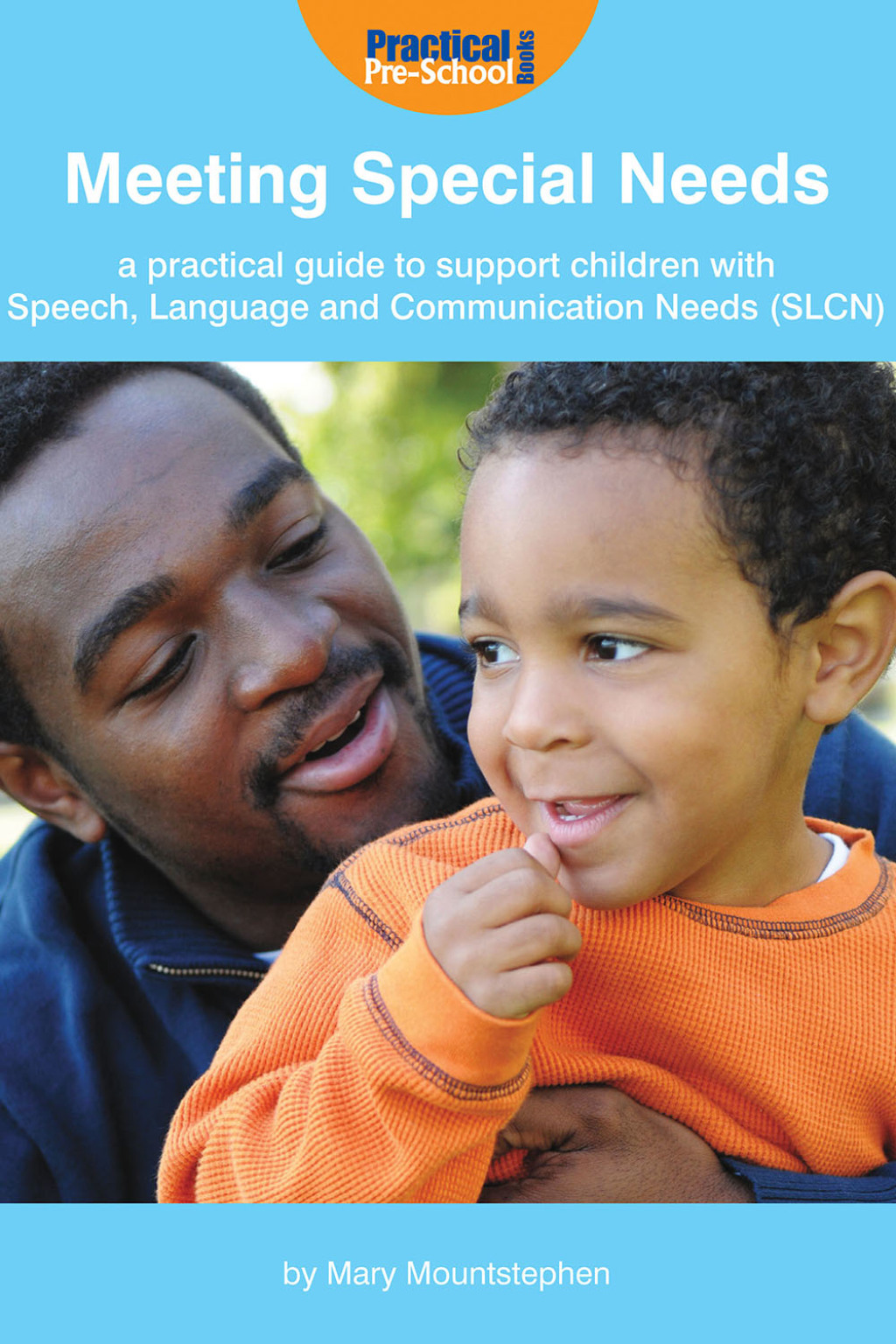Meeting Special Needs: A practical guide to support children with Speech, Language and Communication Needs (SLCN) 1st Edition - (PDF/EPUB Version)