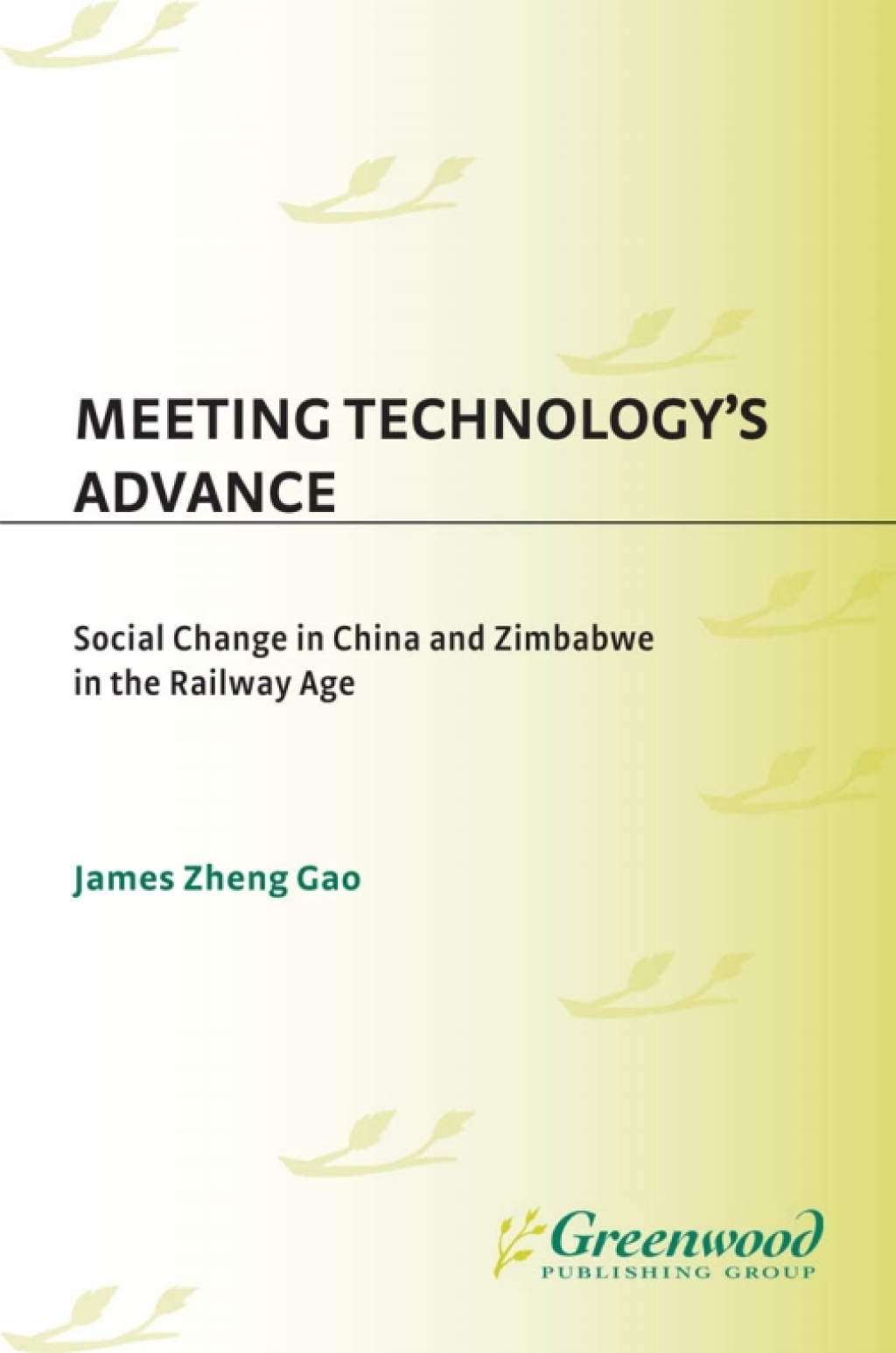 Meeting Technology's Advance Social Change in China and Zimbabwe in the Railway Age 1st Edition â€“ PDF/EPUB Version Downloadable