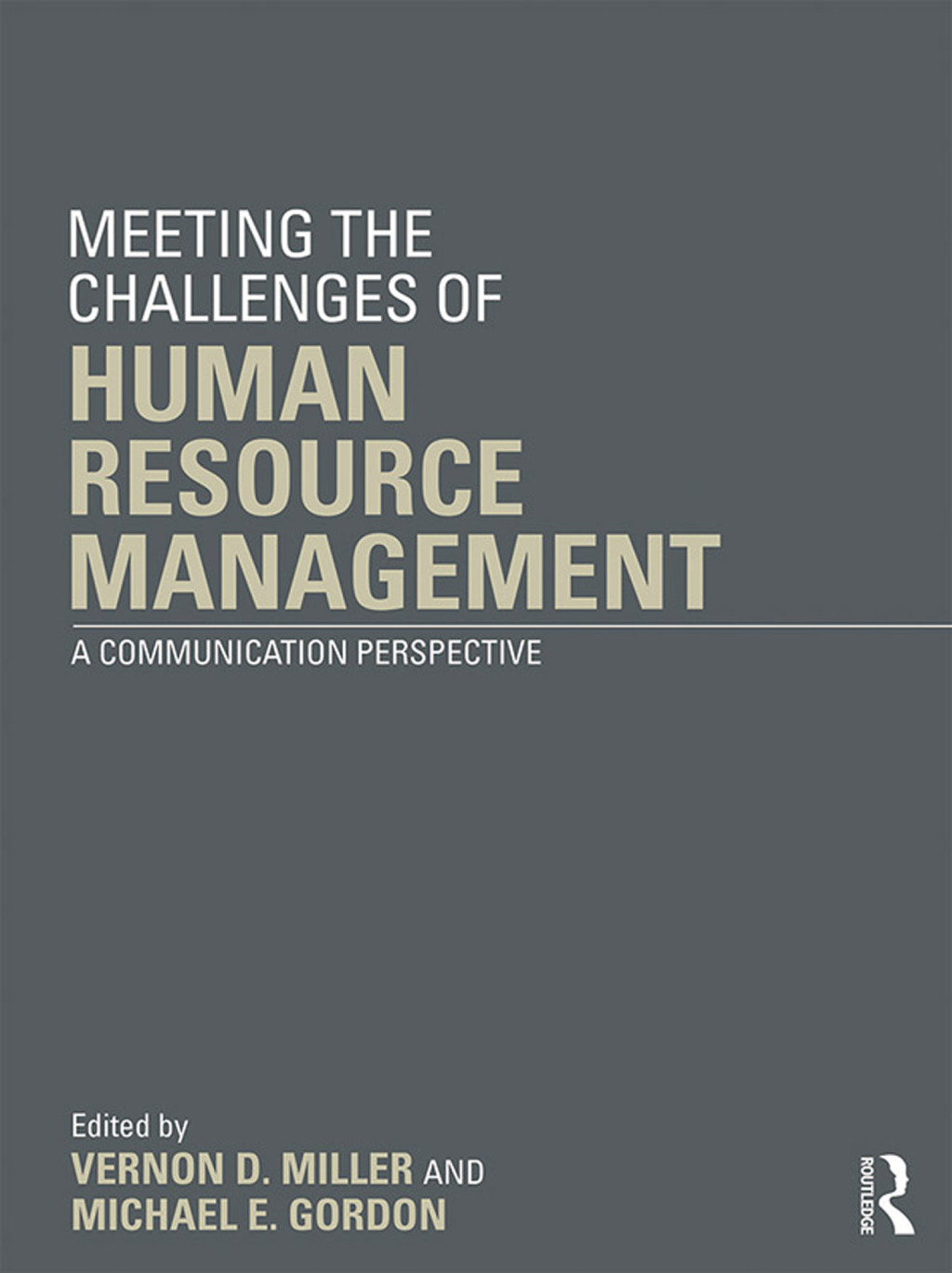 Meeting the Challenge of Human Resource Management A Communication Perspective 1st Edition â€“ PDF/EPUB Version Downloadable