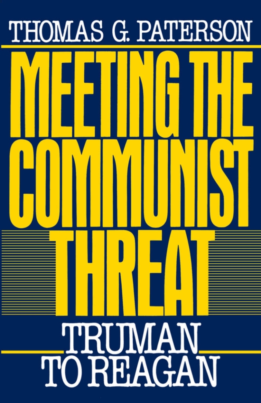 Meeting the Communist Threat Truman to Reagan  â€“ PDF/EPUB Version Downloadable
