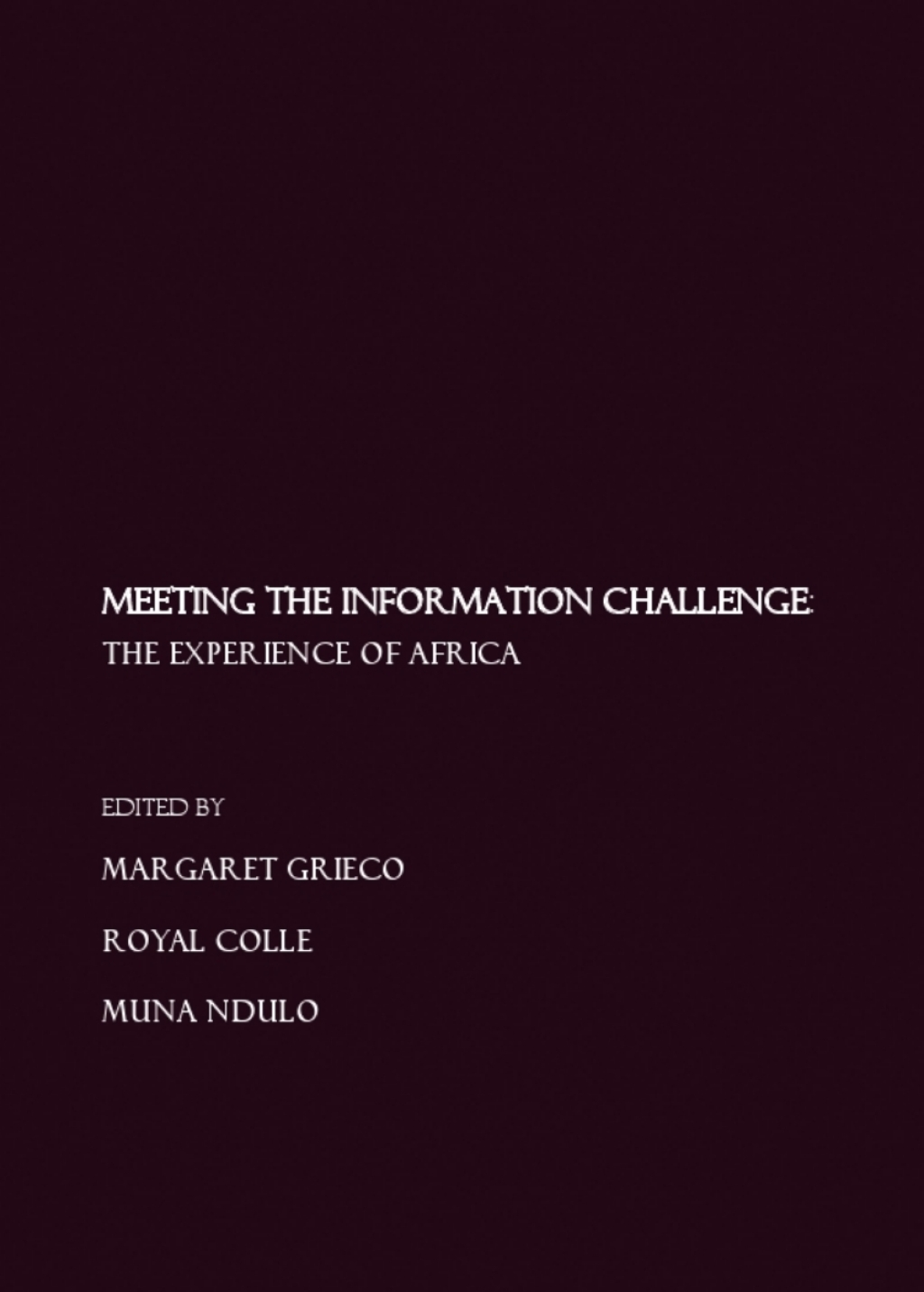 Meeting the Information Challenge The Experience of Africa 1st Edition â€“ PDF/EPUB Version Downloadable