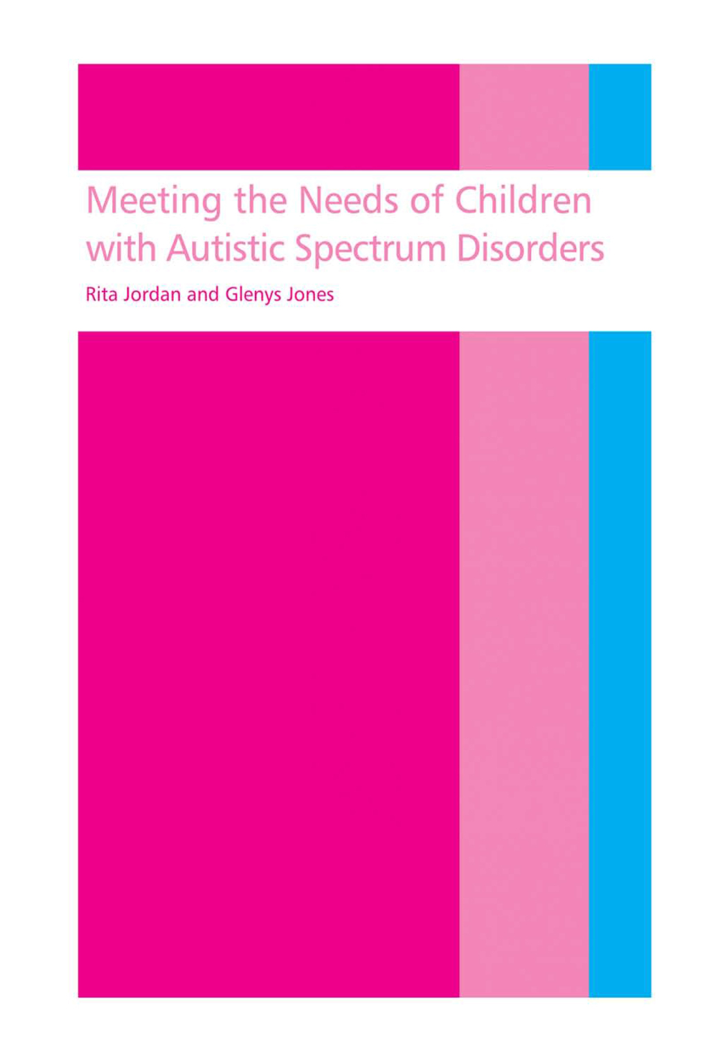 Meeting the needs of children with autistic spectrum disorders 1st Edition â€“ PDF/EPUB Version Downloadable