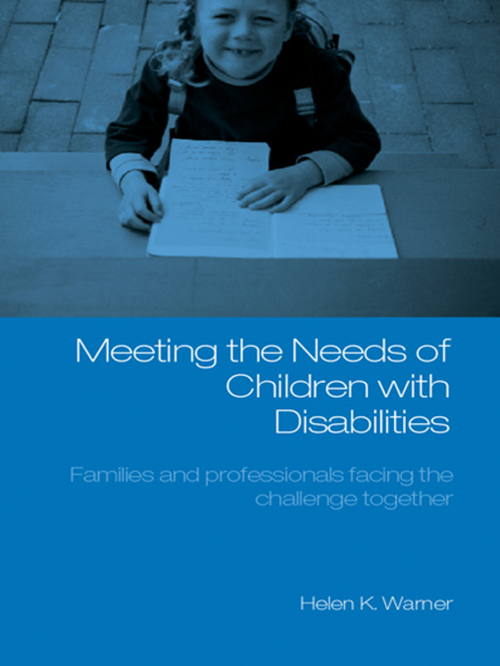 Meeting the Needs of Children with Disabilities Families and Professionals Facing the Challenge Together 1st Edition â€“ PDF/EPUB Version Downloadable