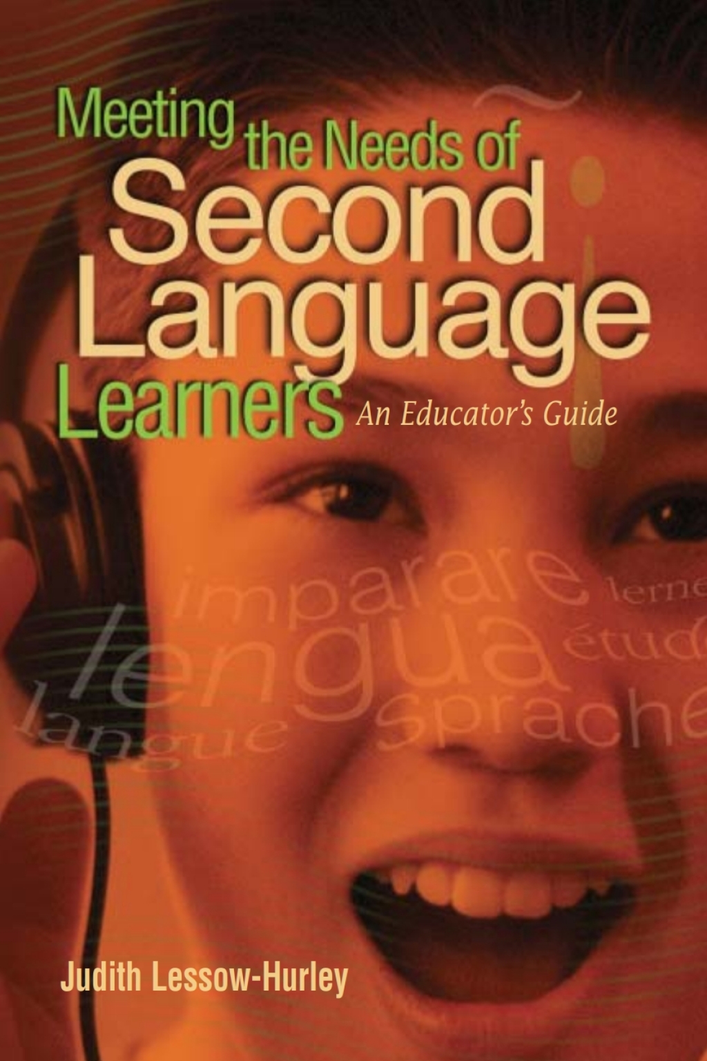 Meeting the Needs of Second Language Learners An Educator's Guide - (PDF/EPUB Version)