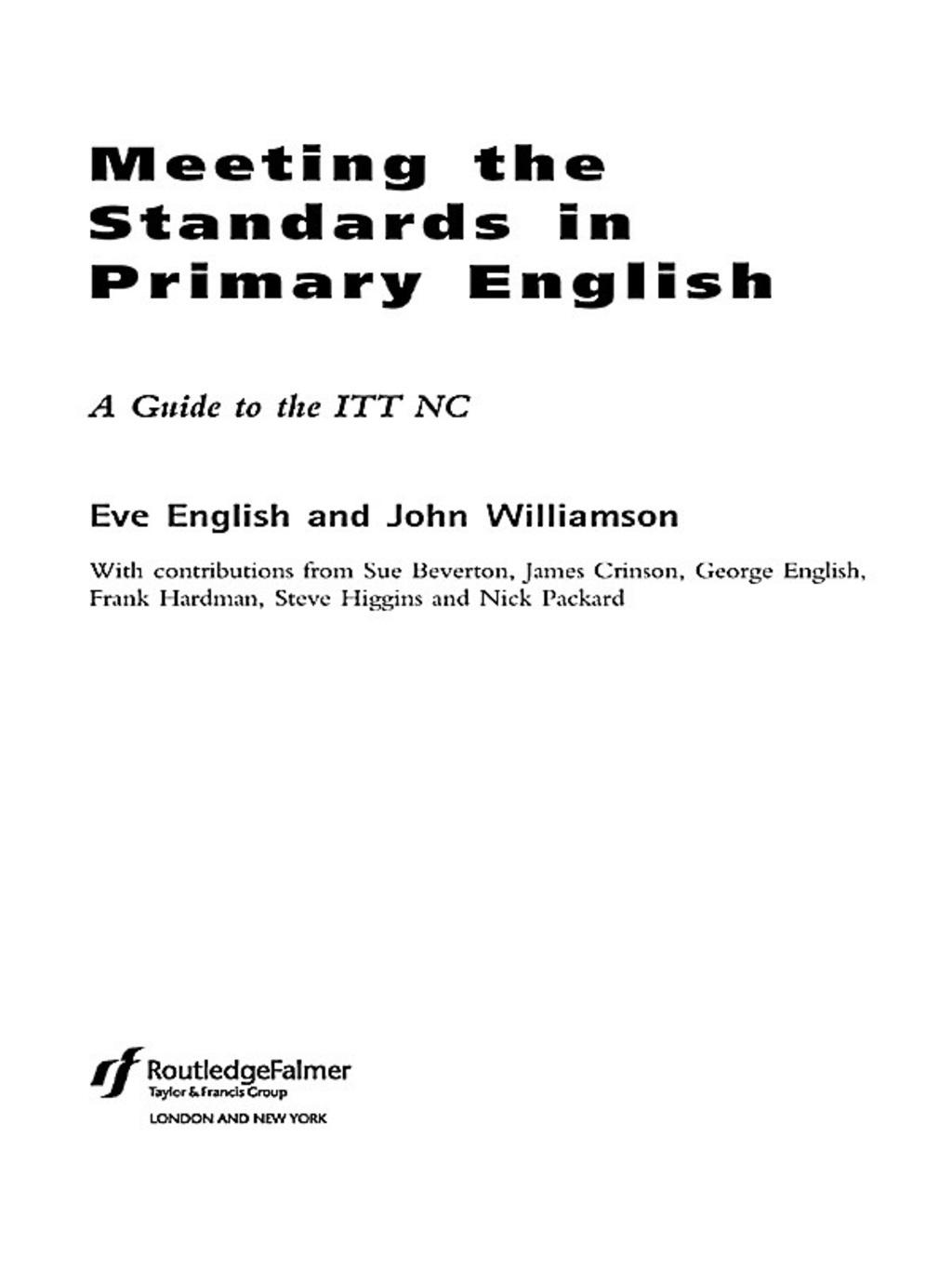 Meeting the Standards in Primary English A Guide to ITT NC 1st Edition â€“ PDF/EPUB Version Downloadable