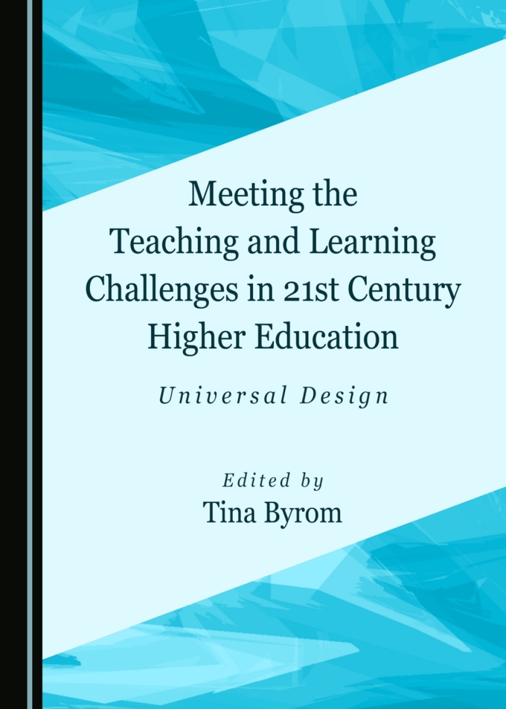 Meeting the Teaching and Learning Challenges in 21st Century Higher Education Universal Design 1st Edition â€“ PDF/EPUB Version Downloadable