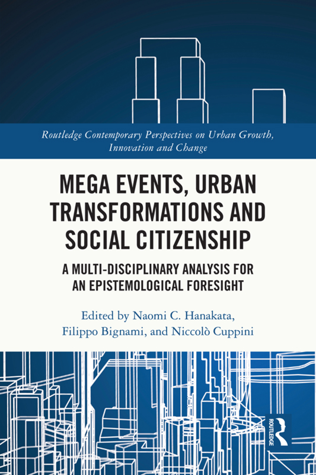 Mega Events, Urban Transformations and Social Citizenship A Multi-Disciplinary Analysis for An Epistemological Foresight 1st Edition â€“ PDF/EPUB Version Downloadable