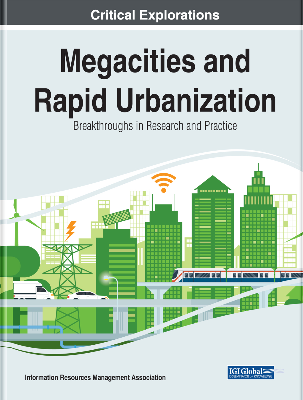 Megacities and Rapid Urbanization: Breakthroughs in Research and Practice  â€“ PDF/EPUB Version Downloadable