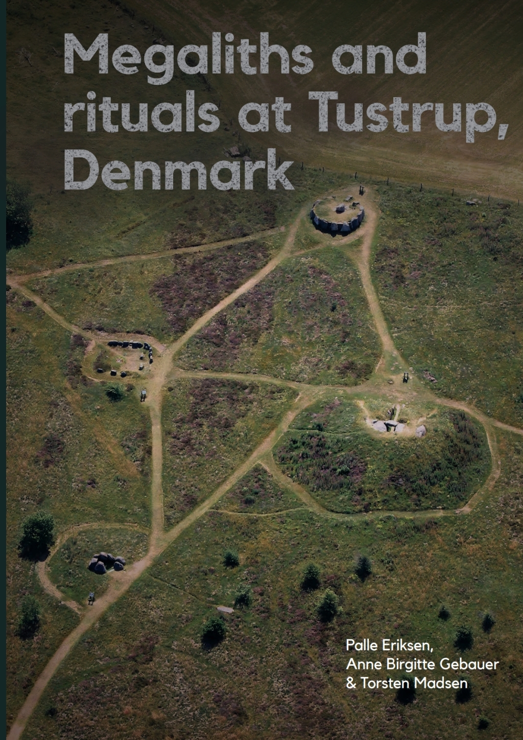 Megaliths and rituals at Tustrup, Denmark  â€“ PDF/EPUB Version Downloadable