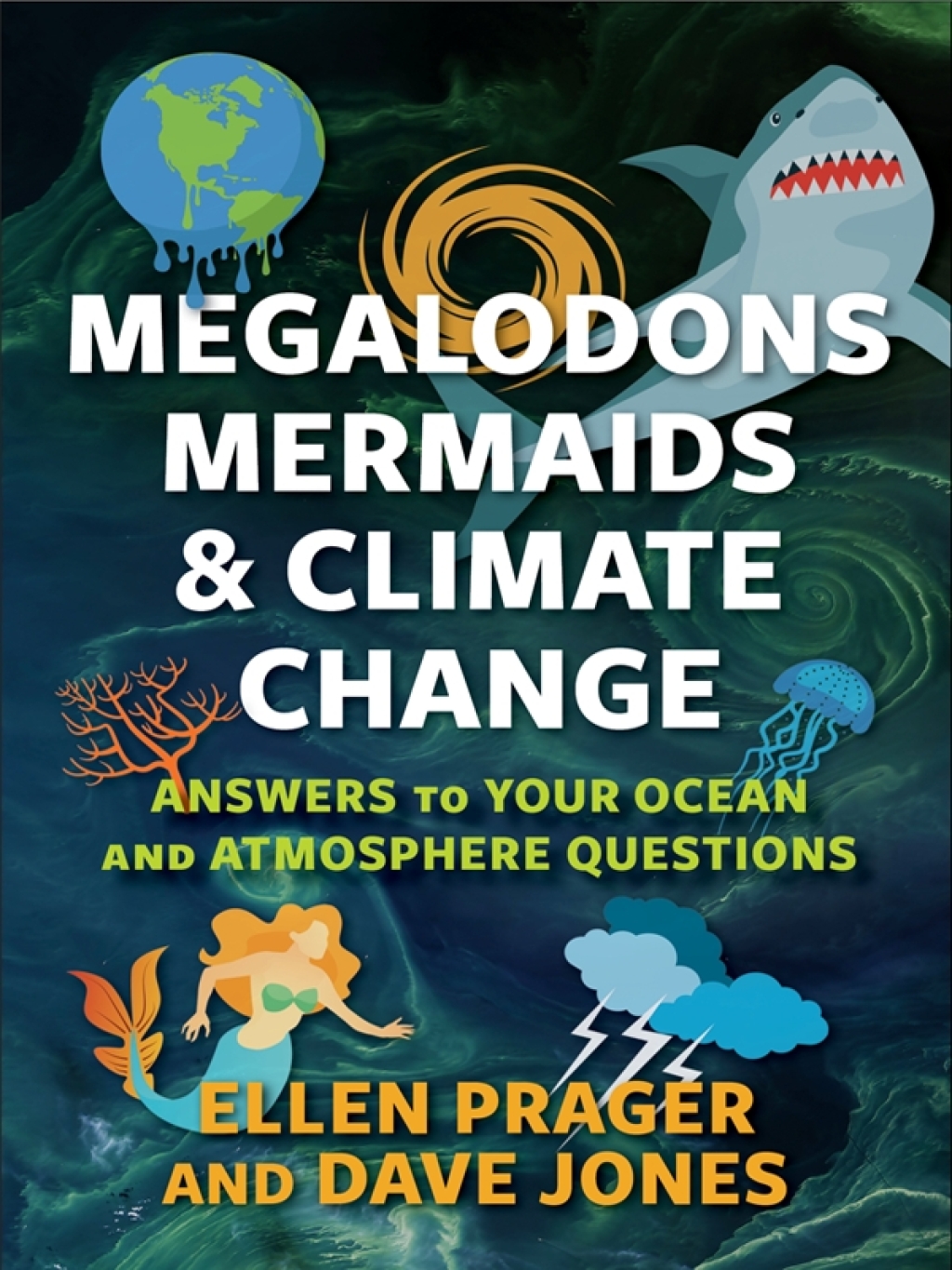 Megalodons, Mermaids, and Climate Change Answers to Your Ocean and Atmosphere Questions - (PDF/EPUB Version)