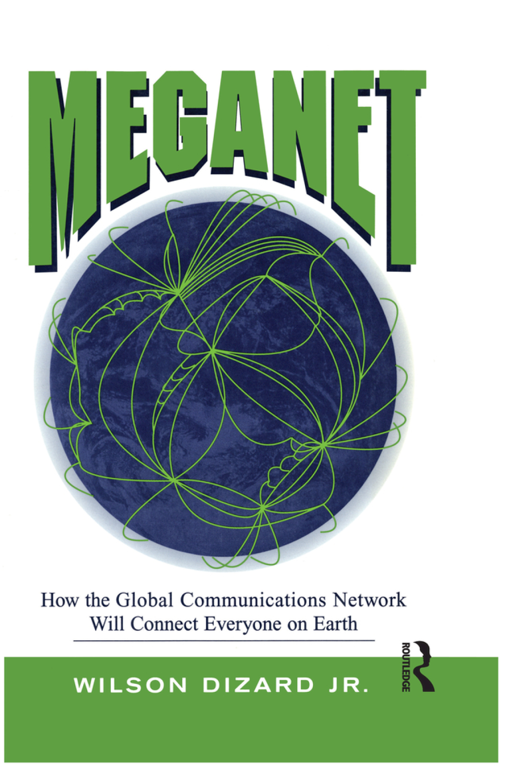 Meganet How The Global Communications Network Will Connect Everyone On Earth 1st Edition â€“ PDF/EPUB Version Downloadable