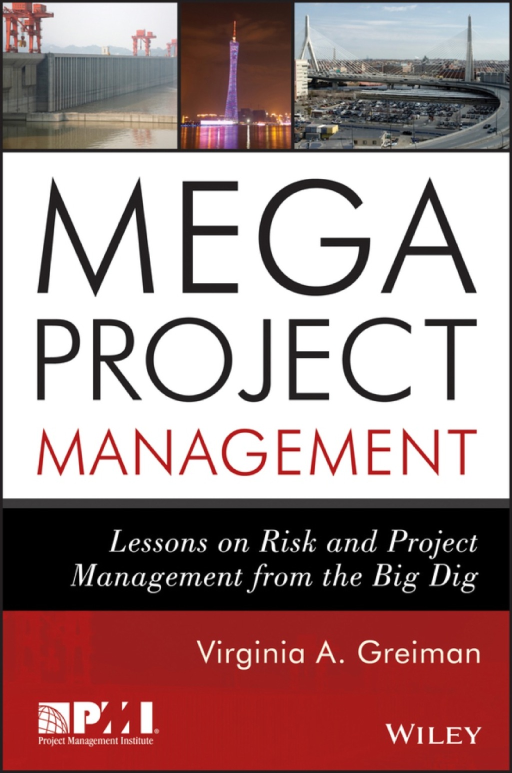 Megaproject Management: Lessons on Risk and Project Management from the Big Dig 1st Edition â€“ PDF/EPUB Version Downloadable