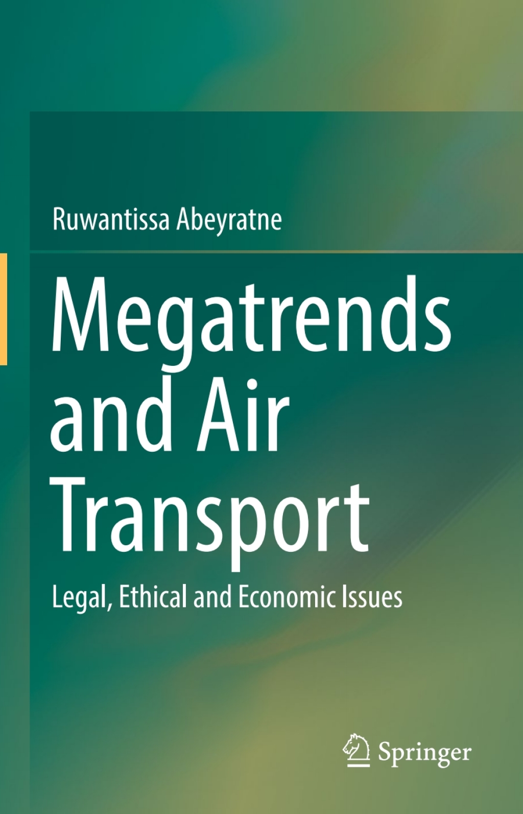 Megatrends and Air Transport Legal, Ethical and Economic Issues  â€“ PDF/EPUB Version Downloadable