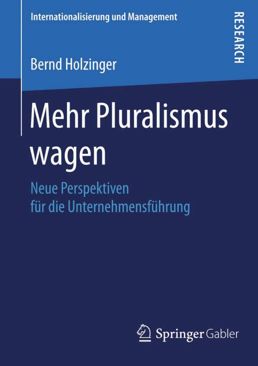 Mehr Pluralismus wagen Neue Perspektiven fÃ¼r die UnternehmensfÃ¼hrung  â€“ PDF/EPUB Version Downloadable
