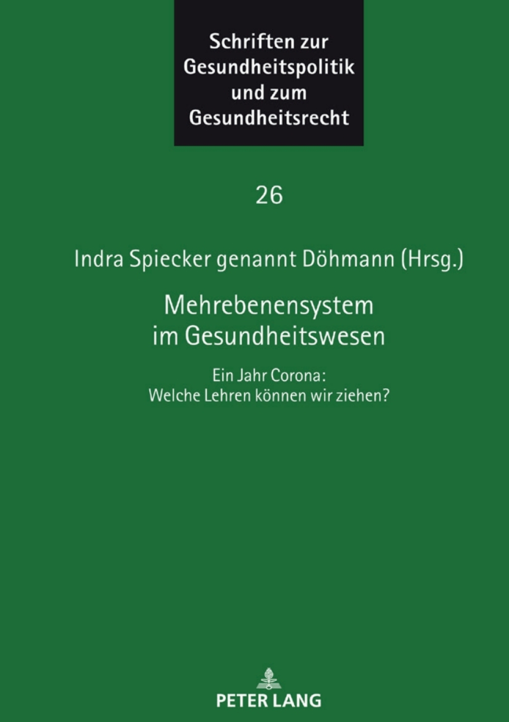 Mehrebenensystem im Gesundheitswesen Ein Jahr Corona: Welche Lehren koennen wir ziehen? 1st Edition â€“ PDF/EPUB Version Downloadable