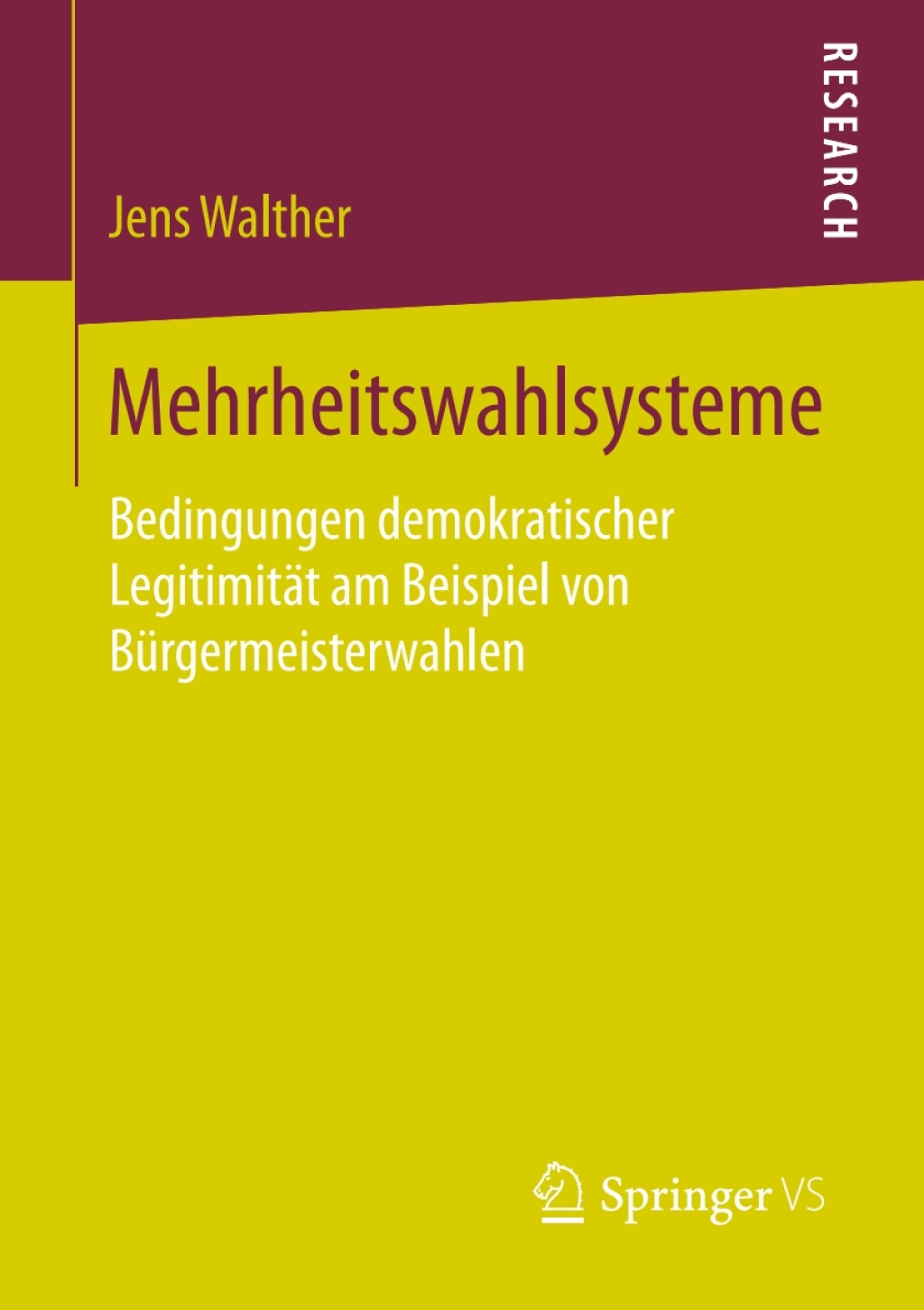 Mehrheitswahlsysteme Bedingungen demokratischer LegitimitÃ¤t am Beispiel von BÃ¼rgermeisterwahlen  â€“ PDF/EPUB Version Downloadable