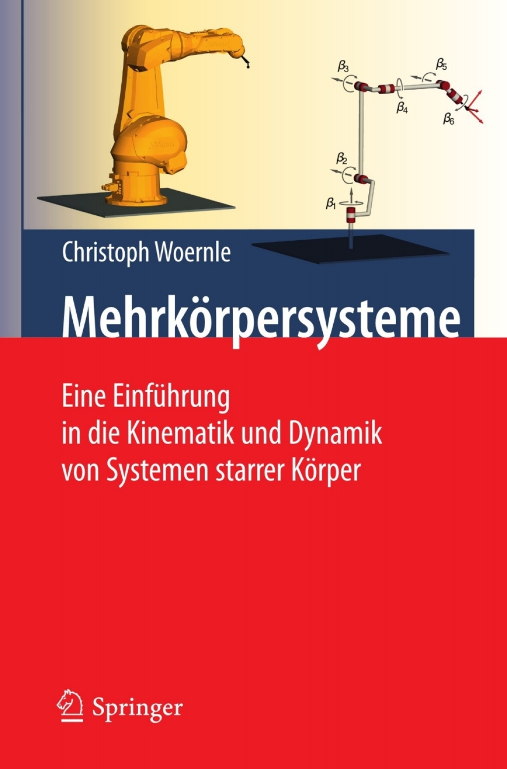 MehrkÃ¶rpersysteme Eine EinfÃ¼hrung in die Kinematik und Dynamik von Systemen starrer KÃ¶rper  â€“ PDF/EPUB Version Downloadable