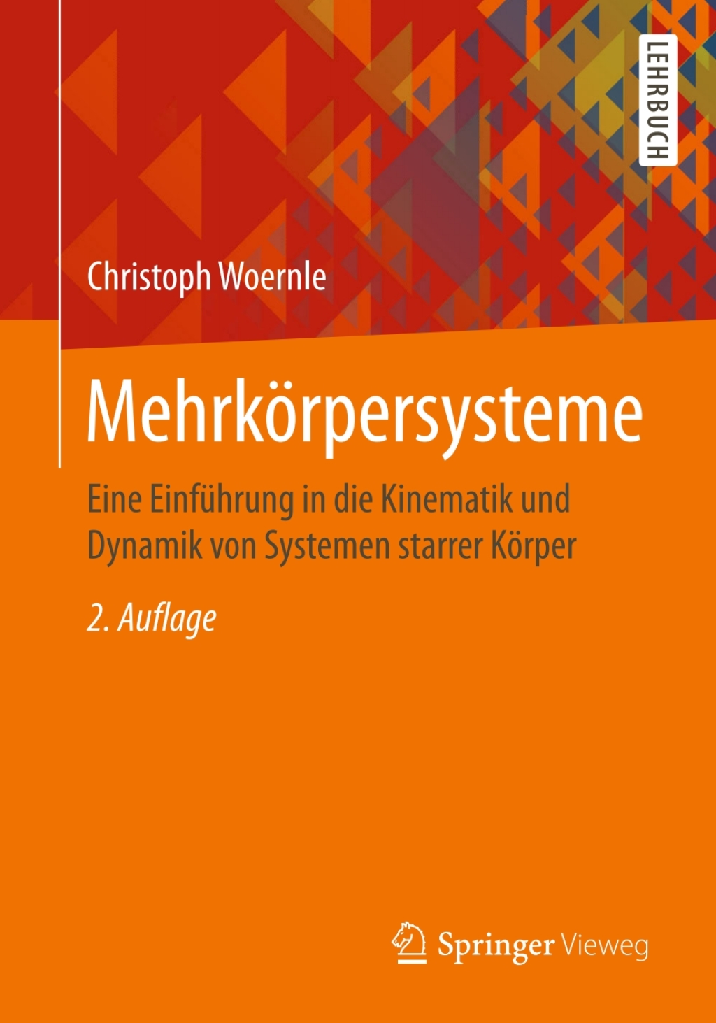 MehrkÃ¶rpersysteme Eine EinfÃ¼hrung in die Kinematik und Dynamik von Systemen starrer KÃ¶rper 2nd Edition â€“ PDF/EPUB Version Downloadable