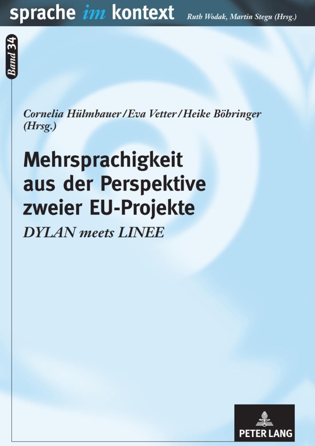 Mehrsprachigkeit aus der Perspektive zweier EU-Projekte DYLAN meets LINEE 1st Edition â€“ PDF/EPUB Version Downloadable