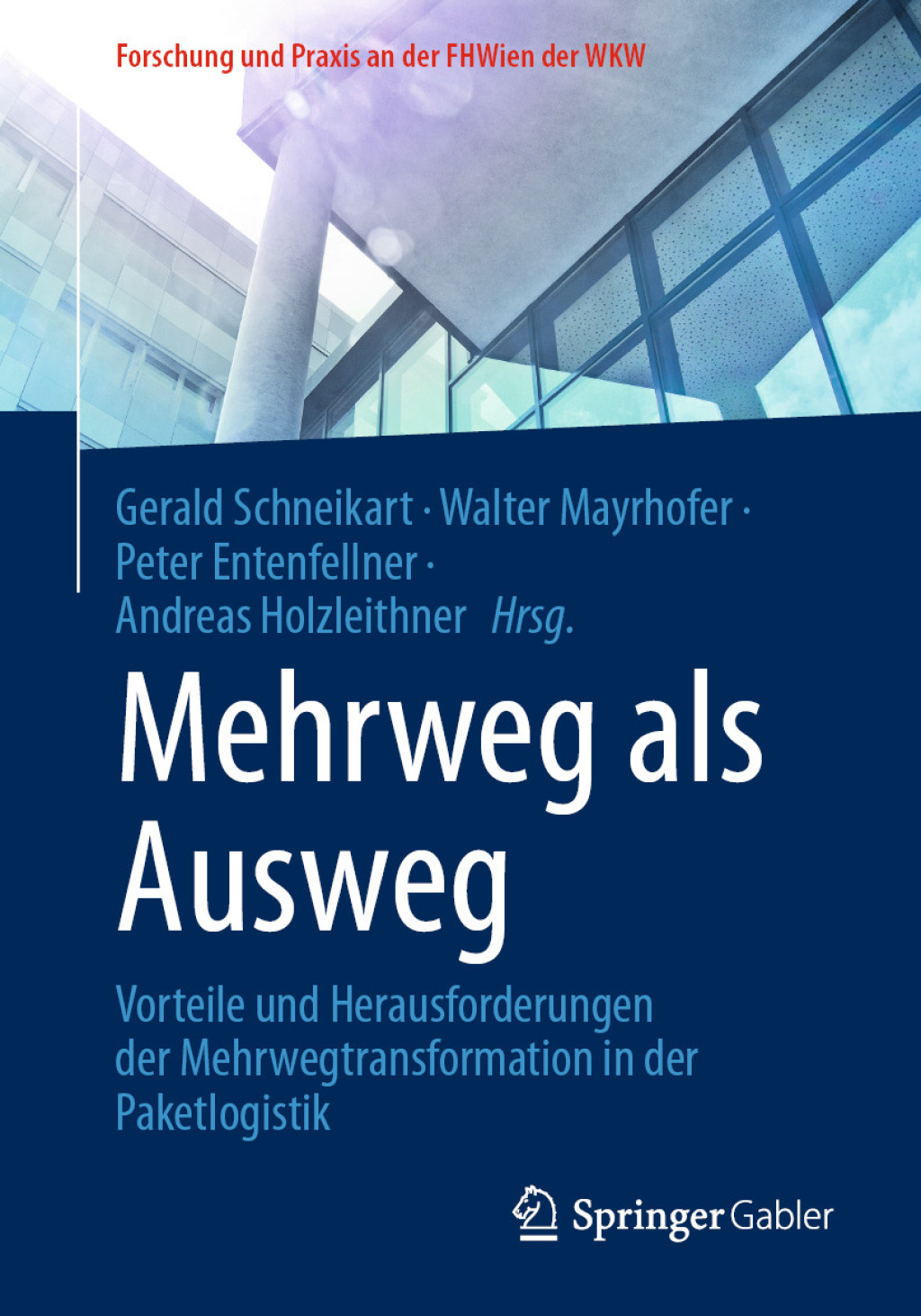 Mehrweg als Ausweg Vorteile und Herausforderungen der Mehrwegtransformation in der Paketlogistik  â€“ PDF/EPUB Version Downloadable