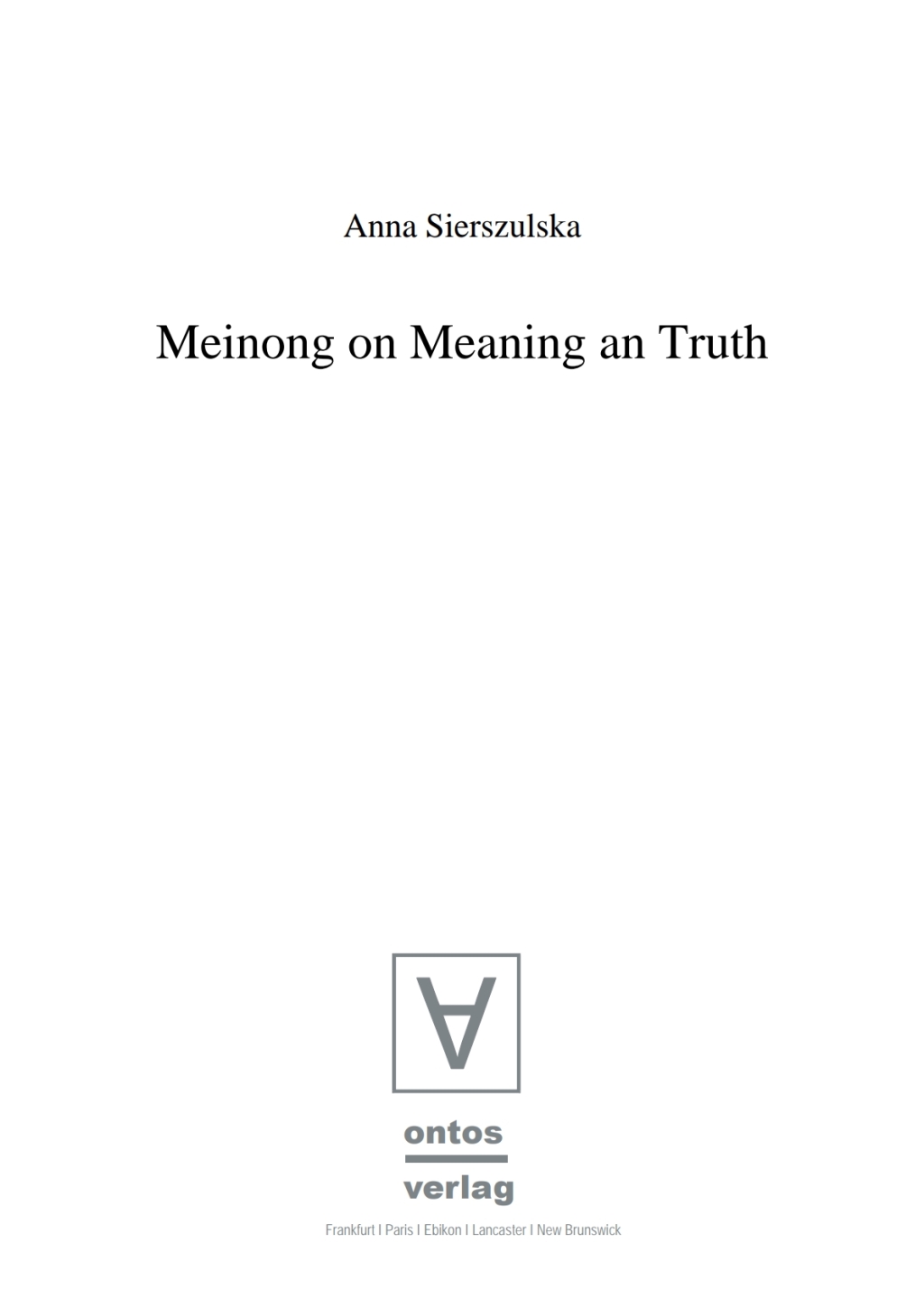 Meinong on Meaning and Truth A Theory of Knowledge 1st Edition â€“ PDF/EPUB Version Downloadable